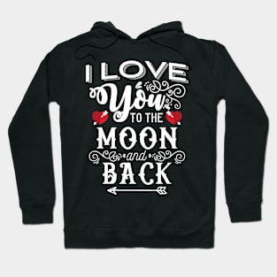 'I Love You to the Moon and Back' Valentine's Day Gift Hoodie